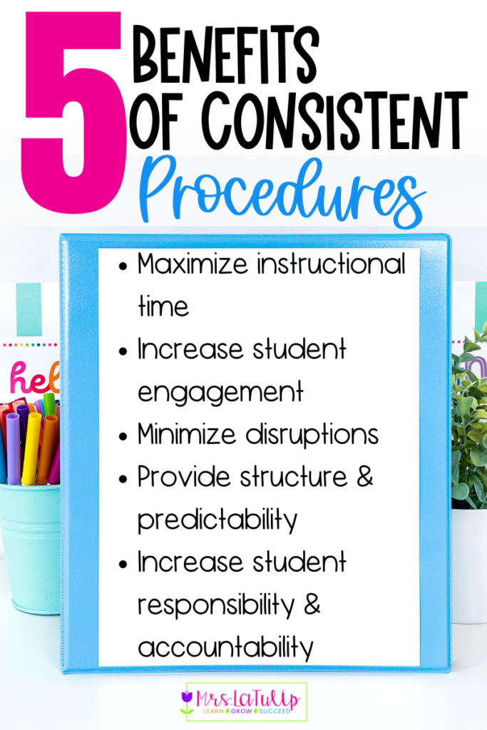 5 benefits of consistent procedures for an elementary classroom